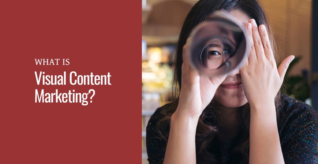 A woman looking through a tube next to the text What is Visual Content Marketing?
