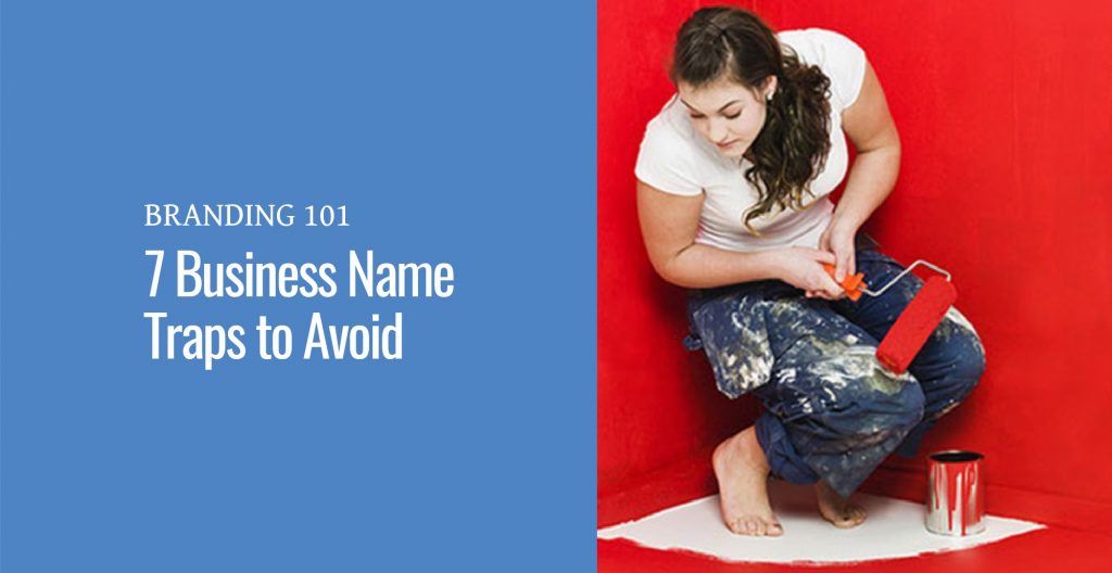 A woman painting herself into a corner next to the text Branding 101: 7 Business Name Traps to Avoid