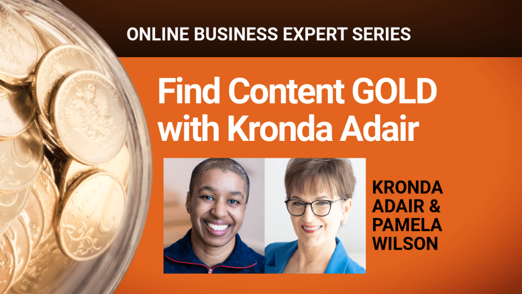 Find Content Gold with Kronda Adair
